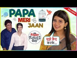 Samriddhi Shukla On How Her Father Got Embarrassed Because Of Her | Father's Day Special