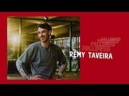 Followed: Rémy Taveira