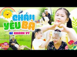 Cháu Yêu Bà, Bà ơi bà cháu yêu bà lắm 🌞 Bé Khánh Vy | Ca Nhạc Thiếu Nhi, Official MV 4K