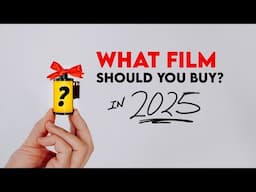 What film should you buy?
