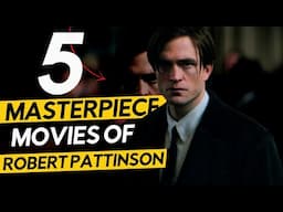 Top 5: Best Movies of Robert Pattinson (Batman)
