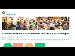 Maneiras Práticas de Ensinar uma Espiritualidade Ecológica