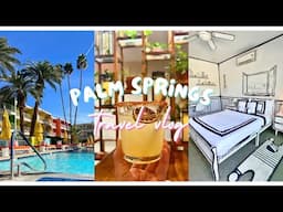 Palm Springs Travel Vlog | Iconic Spots You Can't Miss