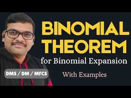 Binomial Theorem with Example  || Binomial Expansion || Binomial Coefficients ||Binomial Terms|| DMS