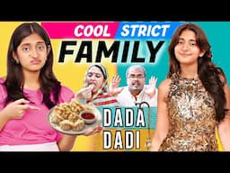 Cool vs Strict Family - Type of DADA DADI in Every family | MyMissAnand