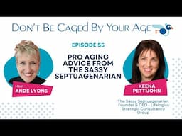 Pro Aging Advice from The Sassy Septuagenarian