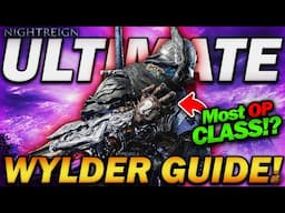 "The MOST OP CLASS in Nightreign?!" - The Ultimate Wylder Guide