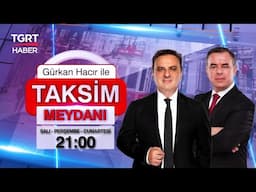 #CANLI Cumhurbaşkanı Erdoğan ve CHP Arasında ‘Telef’ Polemiği - Taksim Meydanı