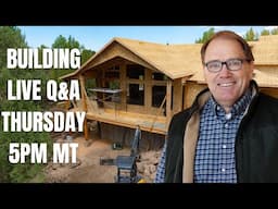 Building A House LIVE Q&A with a General Contractor