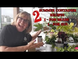 Summer Container Recipes -   1 shade & 1 sun