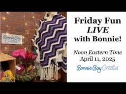 Friday Fun LIVE with Bonnie!