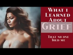 GRIEF what i learned that no one told me#epiphanies#pinaymomabroad#filipinoyoutubers#lifestories