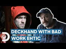 Captain Keith FURIOUS Over Deckhand With Poor Work Ethic | Deadliest Catch