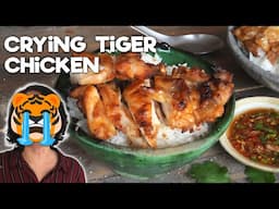 CRYING TIGER CHICKEN 🐯🍗 | Legendary Thai Dish | Cheaper Than Beef, Just as Delicious and Easy!