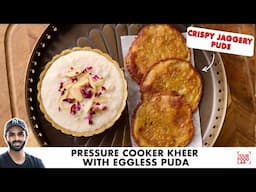 Quick Pressure Cooker KHEER Recipe with JAGGERY PUDA (Malpua) | पंजाबी खीर पुडे़ | Sanjyot Keer