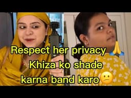 Khiza ke saath sahi nai horaha | Stop shading her and using her for your content Sahiba!!! 😔
