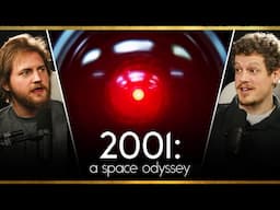 Kubrick’s Mind-Bending Masterpiece Explained | 2001: A Space Odyssey | State of the Arc Podcast