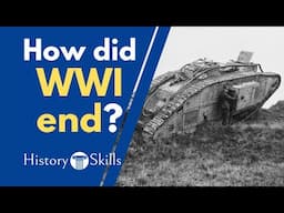 The end of World War One: the causes and consequences explained