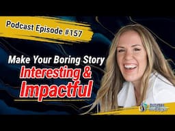 How to Make Your Boring Brand Story Exciting and Impactful with Melissa Monte