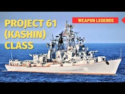 Project 61 (Kashin) class large anti-submarine ship | A milestone in the Soviet warship design