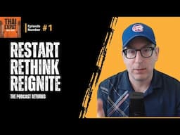 Episode 1 - Restart. Rethink. Reignite. The Podcast Returns