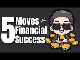 The 5 Moves to Win at the Game of Money