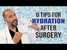 6 Tips for Hydration After Surgery | Endobariatric | Dr. Alvarez | Bariatric Surgery