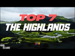 Exploring Iceland’s Highlands: 7 Must-Visit Locations for Summer 2025