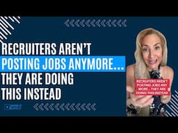 RECRUITERS AREN’T POSTING JOBS ANYMORE… THEY ARE DOING THIS INSTEAD