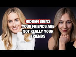 Signs Your Friends Are NOT Your Friends & Tricks To Build Social Confidence - Dr Julie Smith