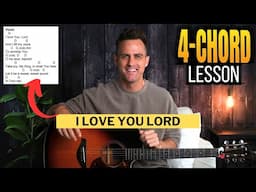 I Love You Lord || Acoustic Guitar Lesson with Chords, Lyrics, & Strumming!