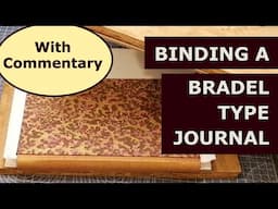 Binding a Bradel-type Journal with a Dendritic Printed Cover - Commentary Version