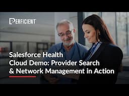 Salesforce Health Cloud Demo: Provider Search & Network Management in Action