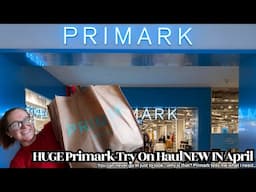 HUGE Primark Haul|NEW IN April
