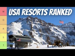 USA Ski Resorts RANKED - Worst to Best