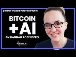 Hannah Rosenberg | Bitcoin + AI @ Vision Weekend 2025, Puerto Rico