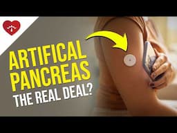 The Artificial Pancreas: YOUR FUTURE For Blood Sugar Control?