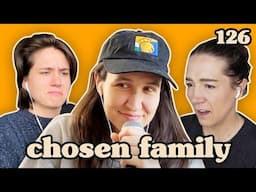 Ashley’s First Time With a Man | Chosen Family Podcast #126