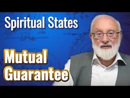 Mutual Guarantee - Spiritual States with Kabbalist Dr. Michael Laitman