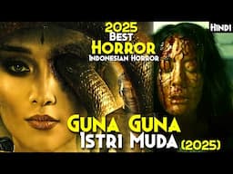 2025 Ki Khaufnaak Horror - GUNA GUNA ISTRI MUDA (2025) Explained In Hindi | Black Magic, Witchcraft