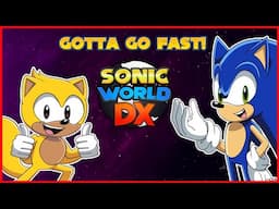 SONIC AND RAY RETURN!! Sonic Plays Sonic World DX Feat Ray The Flying Squirrel