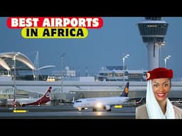 Top 10 Best Airports in Africa 2025