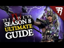Diablo 4 Season 8 Ultimate Guide