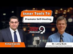 A Fresh Take On Wellness: Harnessing Inner Tools To Promote Self-Healing @larryburk1