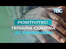 POSITIVITEC: TERAPIA CONTRA EL PARKINSON