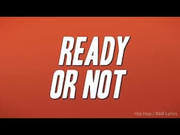 Fugees, Ms. Lauryn Hill, Wyclef Jean, Pras - Ready or Not (Lyrics)