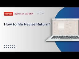 Revised return | Winman CA ERP