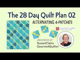 The 28 Day Quilt Plan 02 - Quilting Tips & Techniques