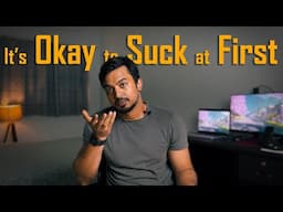 Why Your first 10 videos will be Terrible (and that is OKAY).