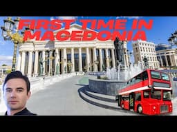 British Man's First Time in Macedonia 🇲🇰